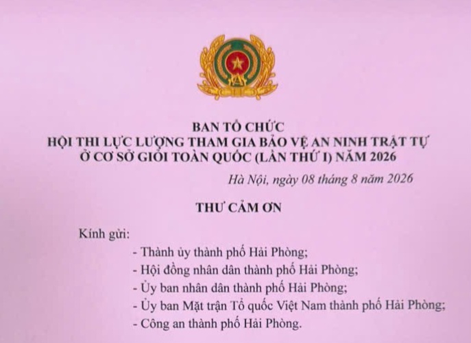 Ban tổ chức Hội thi lực lượng tham gia bảo vệ an ninh trật tự ở cơ sở giỏi toàn quốc (lần thứ I) năm 2026 gửi thư cảm ơn 